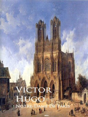 cover image of Notre-Dame De Paris or the Hunchback of Notre-Dame